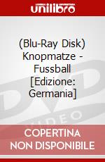 (Blu-Ray Disk) Knopmatze - Fussball [Edizione: Germania] brd