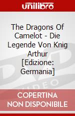 The Dragons Of Camelot - Die Legende Von Knig Arthur [Edizione: Germania] dvd