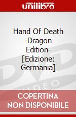 Hand Of Death -Dragon Edition- [Edizione: Germania] dvd