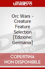 Orc Wars - Creature Feature Selection [Edizione: Germania] dvd