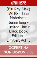 (Blu-Ray Disk) V/H/S - Eine Mrderische Sammlung - Limited Uncut Black Book Edition - Limitiert Auf 1000 Stk. [Edizione: Germania] brd