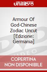 Armour Of God-Chinese Zodiac Uncut [Edizione: Germania] dvd