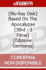 (Blu-Ray Disk) Based On The Apocalypse (3Brd - 3 Filme) [Edizione: Germania] brd