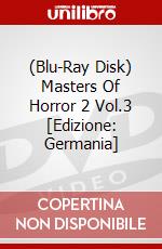 (Blu-Ray Disk) Masters Of Horror 2 Vol.3 [Edizione: Germania] brd