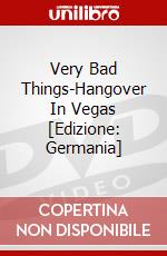 Very Bad Things-Hangover In Vegas [Edizione: Germania] dvd