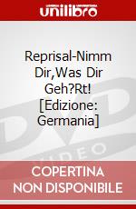 Reprisal-Nimm Dir,Was Dir Geh?Rt! [Edizione: Germania] dvd