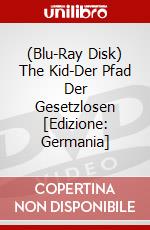 (Blu-Ray Disk) The Kid-Der Pfad Der Gesetzlosen [Edizione: Germania] brd