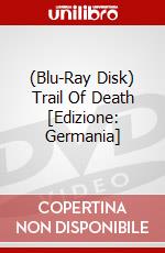 (Blu-Ray Disk) Trail Of Death [Edizione: Germania] brd