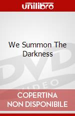 We Summon The Darkness dvd