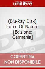 (Blu-Ray Disk) Force Of Nature [Edizione: Germania] brd