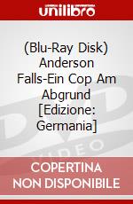 (Blu-Ray Disk) Anderson Falls-Ein Cop Am Abgrund [Edizione: Germania] brd