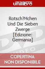 Rotsch?Hchen Und Die Sieben Zwerge [Edizione: Germania] dvd