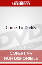 Come To Daddy dvd