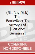 (Blu-Ray Disk) The Battle:Roar To Victory Ltd [Edizione: Germania] brd