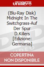 (Blu-Ray Disk) Midnight In The Switchgrass-Auf Der Spur D.Killers [Edizione: Germania] brd