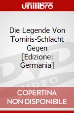 Die Legende Von Tomiris-Schlacht Gegen [Edizione: Germania] dvd