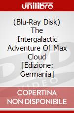 (Blu-Ray Disk) The Intergalactic Adventure Of Max Cloud [Edizione: Germania] brd