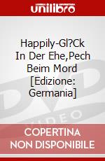 Happily-Gl?Ck In Der Ehe,Pech Beim Mord [Edizione: Germania] dvd