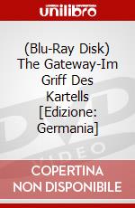 (Blu-Ray Disk) The Gateway-Im Griff Des Kartells [Edizione: Germania] brd