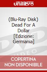 (Blu-Ray Disk) Dead For A Dollar [Edizione: Germania] brd