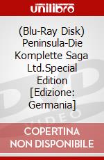 (Blu-Ray Disk) Peninsula-Die Komplette Saga Ltd.Special Edition [Edizione: Germania] brd