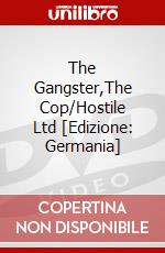 The Gangster,The Cop/Hostile Ltd [Edizione: Germania] dvd