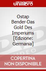 Ostap Bender-Das Gold Des Imperiums [Edizione: Germania] dvd