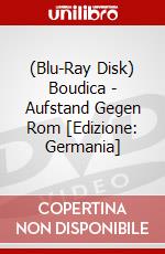 (Blu-Ray Disk) Boudica - Aufstand Gegen Rom [Edizione: Germania] brd