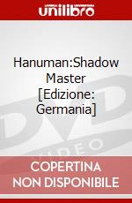 Hanuman:Shadow Master [Edizione: Germania] dvd