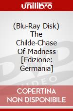 (Blu-Ray Disk) The Childe-Chase Of Madness [Edizione: Germania] brd
