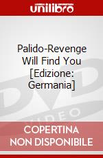Palido-Revenge Will Find You [Edizione: Germania] dvd