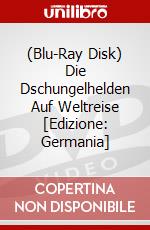 (Blu-Ray Disk) Die Dschungelhelden Auf Weltreise [Edizione: Germania] brd