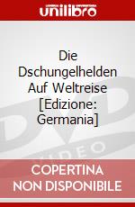 Die Dschungelhelden Auf Weltreise [Edizione: Germania] dvd