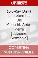 (Blu-Ray Disk) Ein Leben Fur Die Menschl.-Abbe Pierre [Edizione: Germania] brd