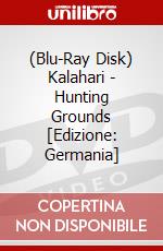 (Blu-Ray Disk) Kalahari - Hunting Grounds [Edizione: Germania] brd