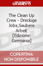 The Clean Up Crew - Dreckige Jobs,Saubere Arbeit [Edizione: Germania] dvd