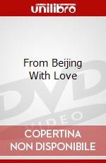 From Beijing With Love dvd
