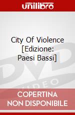 City Of Violence [Edizione: Paesi Bassi] dvd
