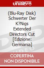 (Blu-Ray Disk) Schwerter Der K?Nigs Extended Directors Cut [Edizione: Germania] brd