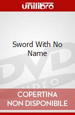 Sword With No Name dvd