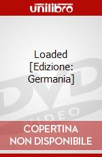 Loaded [Edizione: Germania] dvd