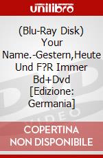 (Blu-Ray Disk) Your Name.-Gestern,Heute Und F?R Immer Bd+Dvd [Edizione: Germania] brd