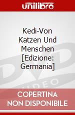 Kedi-Von Katzen Und Menschen [Edizione: Germania] dvd