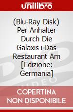 (Blu-Ray Disk) Per Anhalter Durch Die Galaxis+Das Restaurant Am [Edizione: Germania] brd