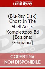 (Blu-Ray Disk) Ghost In The Shell-Arise: Komplettbox  Bd [Edizione: Germania] brd