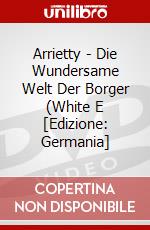 Arrietty - Die Wundersame Welt Der Borger (White E [Edizione: Germania] dvd