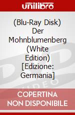 (Blu-Ray Disk) Der Mohnblumenberg (White Edition) [Edizione: Germania] brd