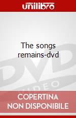 The songs remains-dvd dvd