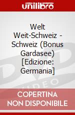 Welt Weit-Schweiz - Schweiz (Bonus Gardasee) [Edizione: Germania] dvd