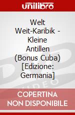 Welt Weit-Karibik - Kleine Antillen (Bonus Cuba) [Edizione: Germania] dvd